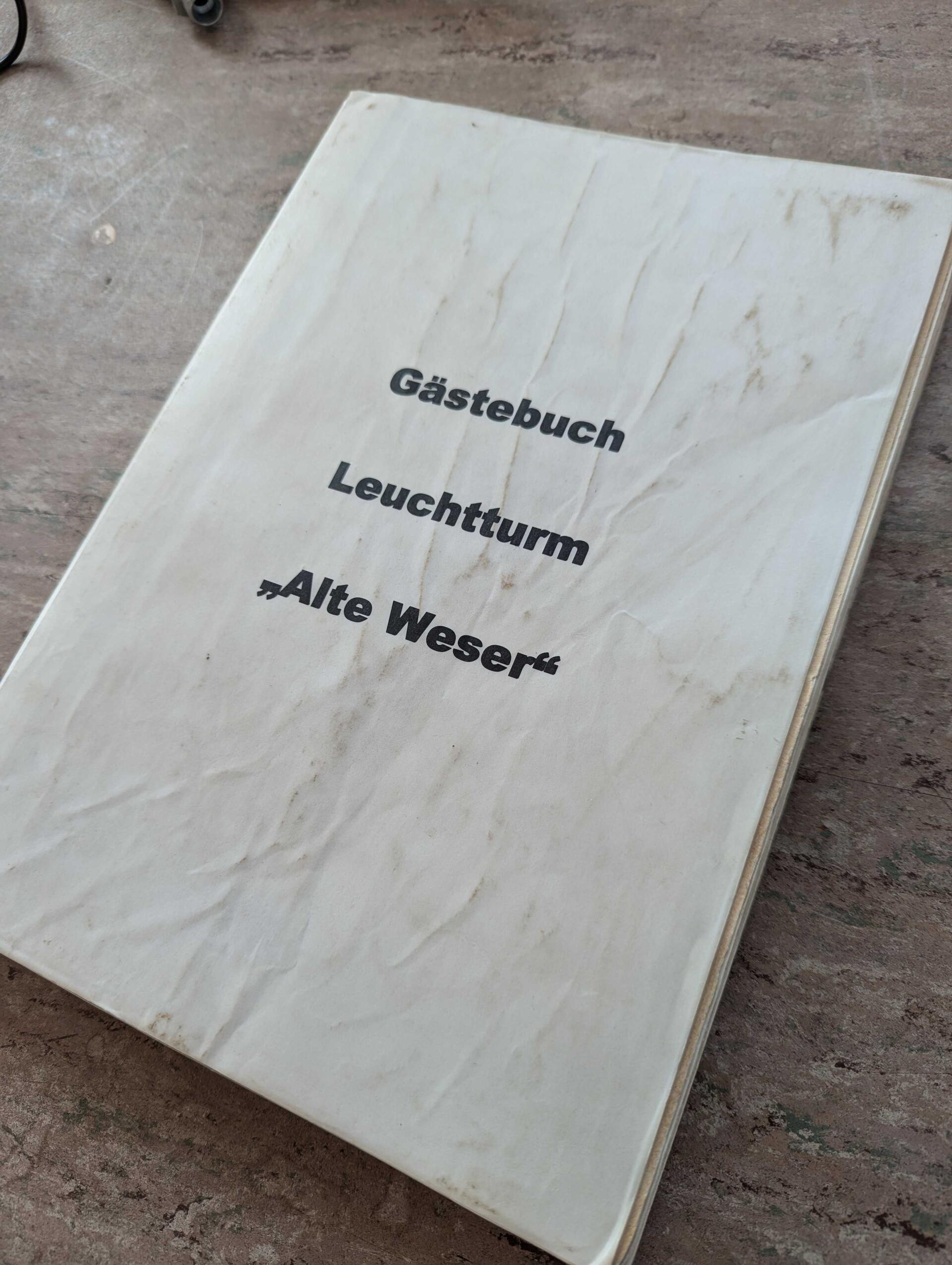 Das Gästebuch des Leuchtturms Alte Weser zeigt Einträge aus 60 Jahren - manche s...