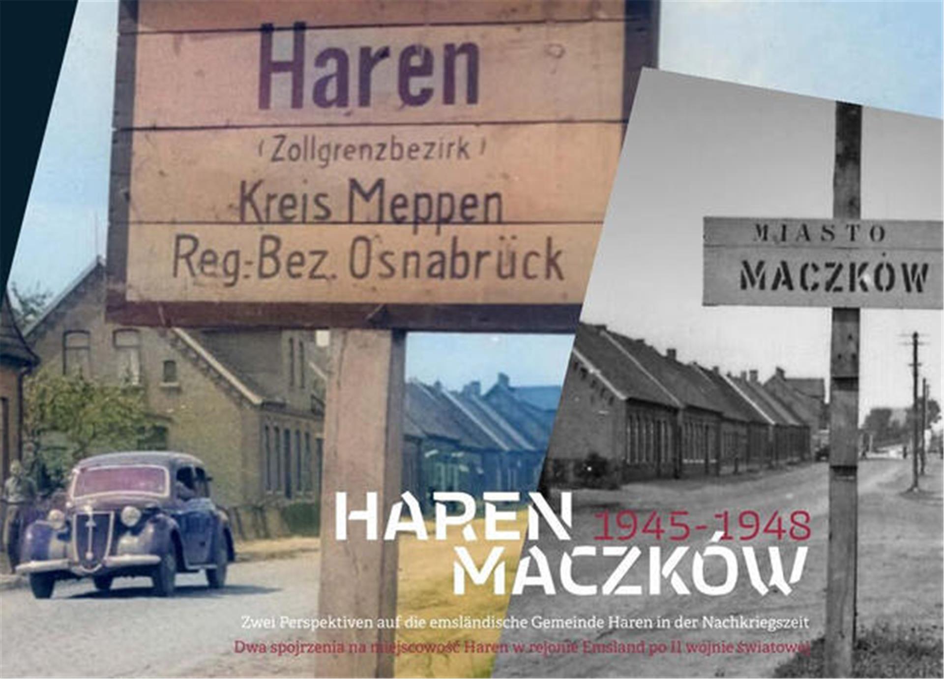 Von 1945 bis 1948 wurde die kleine Stadt Harren an der Ems zum „polnischen“ Maczków. Über diese Zeit berichtet der Leiter der dortigen Dokumentationsstätte am 22. August in Sandbostel.